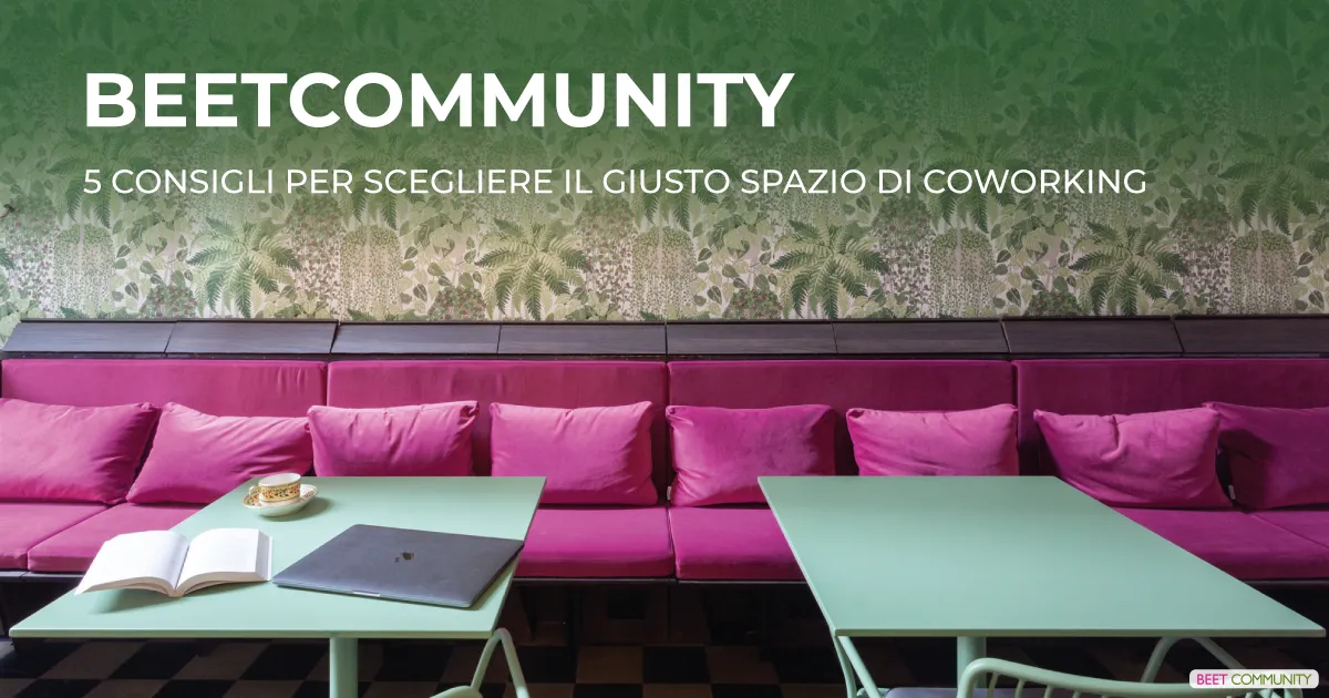 5 Tips for Choosing the Right Coworking Space