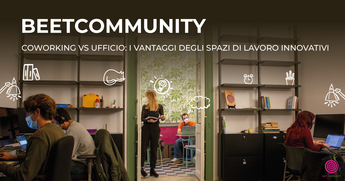 Coworking vs Ufficio:  i vantaggi di affittare uno spazio di lavoro innovativo