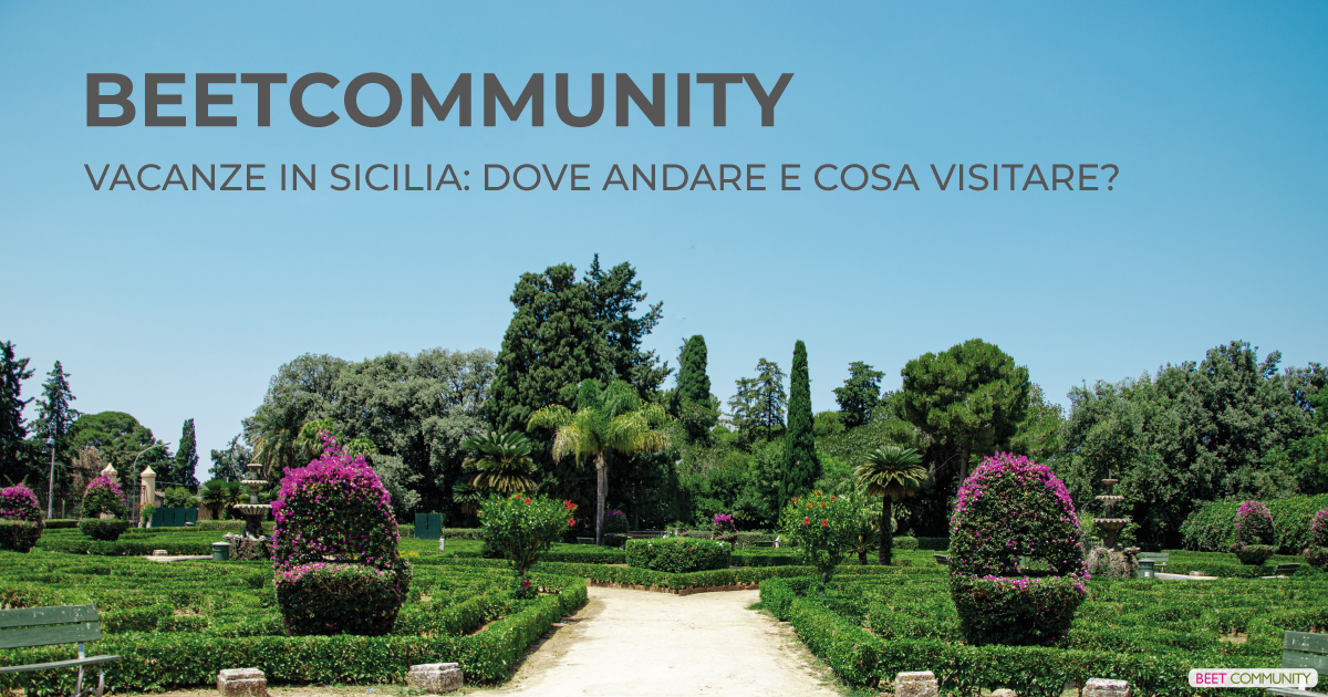 Vacanze in Sicilia: dove andare e cosa visitare?