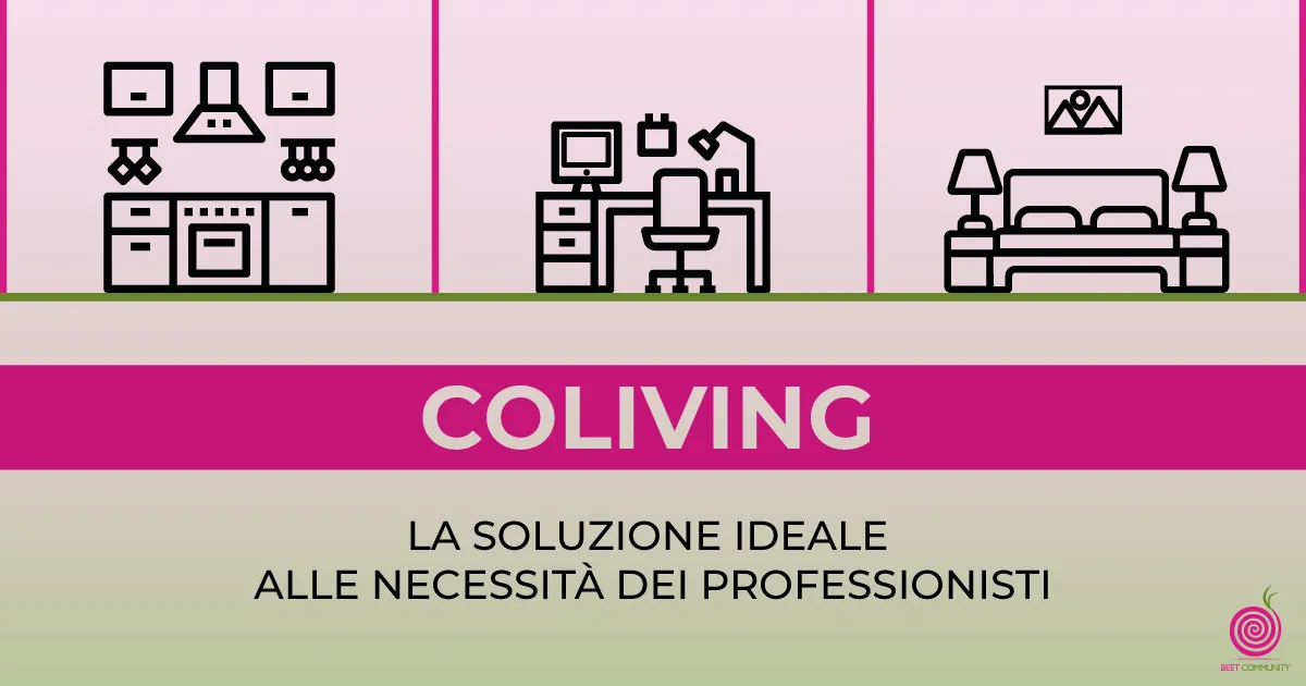 Coliving, la soluzione ideale alle necessità dei professionisti